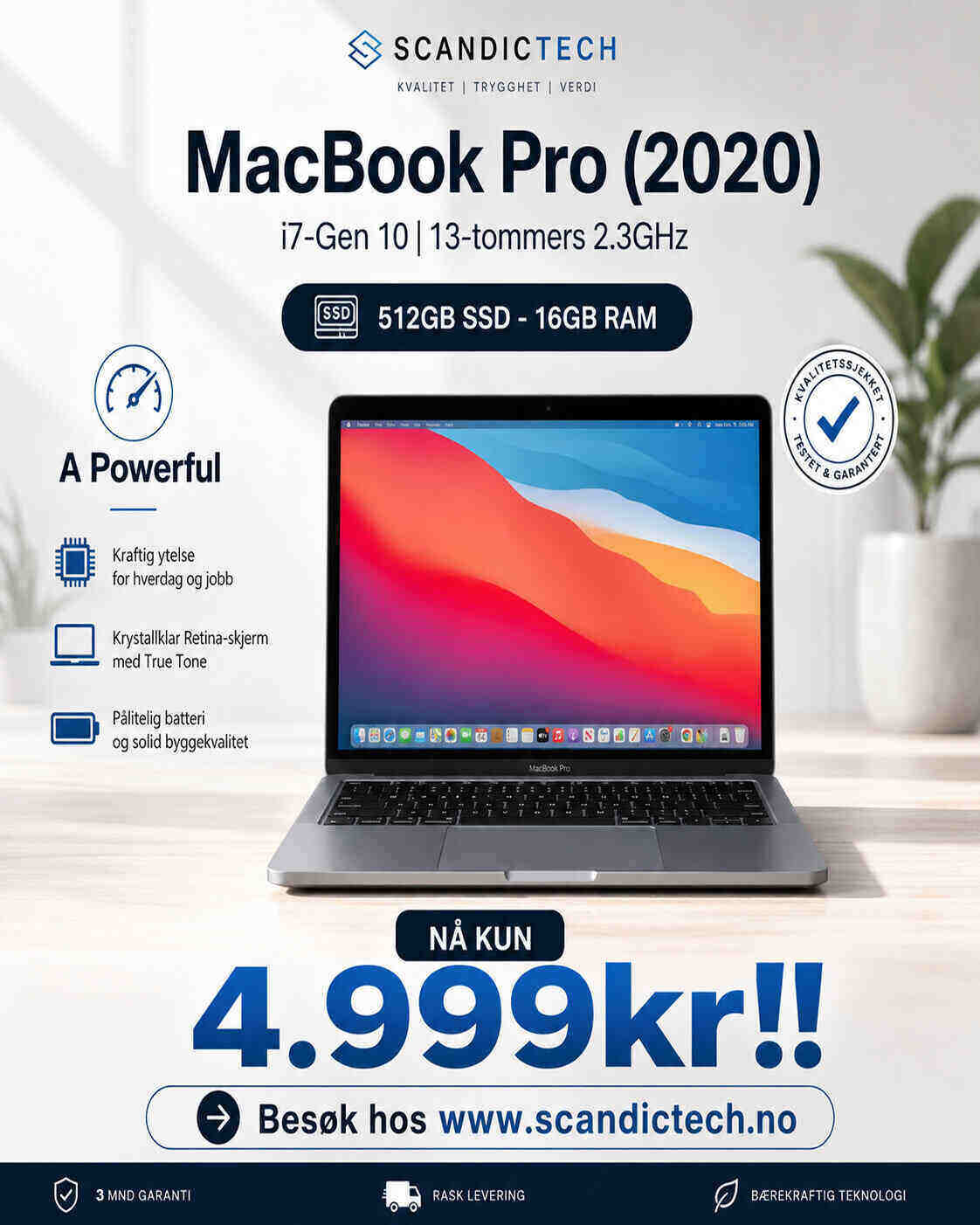 MacBook Pro (2020) i7-Gen 10 | 13-tommers 2.3GHz | 512GB SSD - 16GB RAM - A Powerful