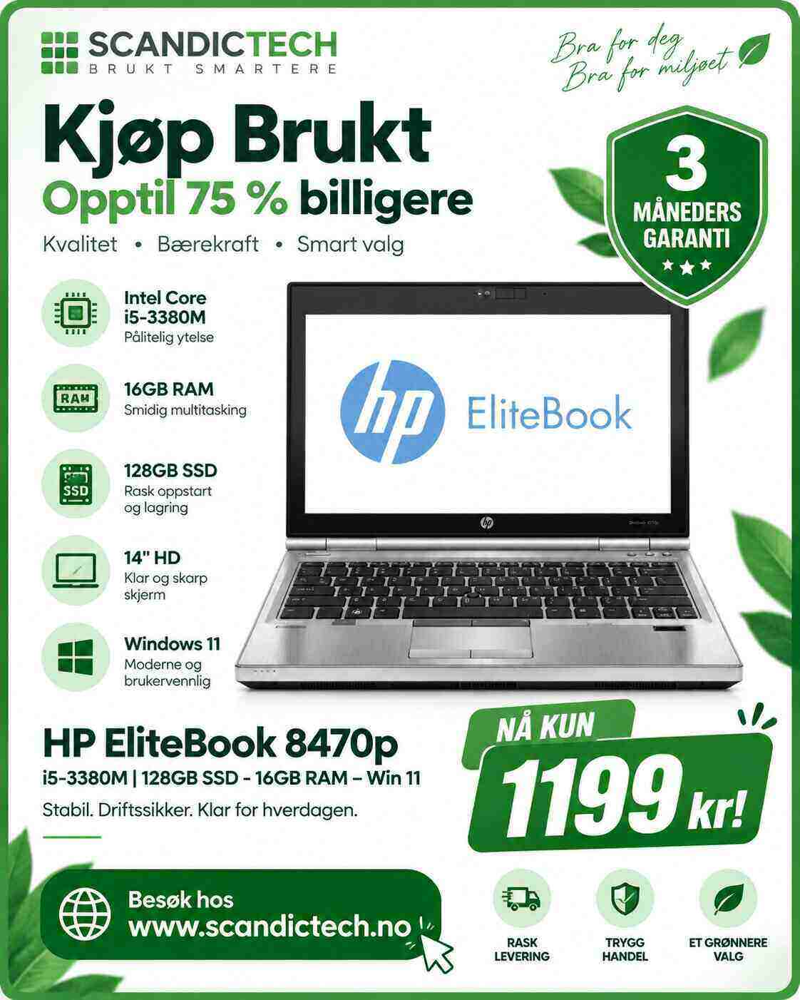 Kjøp Brukt - Opptil 75 % billigere - HP EliteBook 8470p i5-3380M | 128GB SSD - 16GB RAM – Win 11