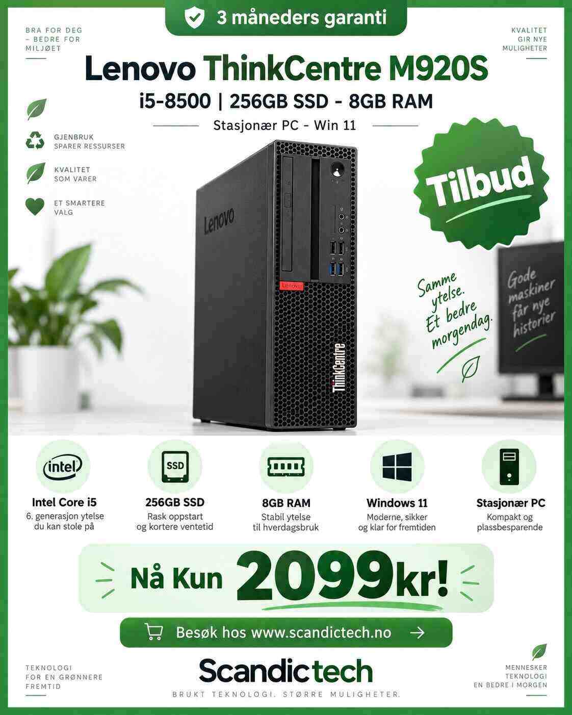 Lenovo ThinkCentre M920S - i5-8500 | 256GB SSD - 8GB RAM Stasjonær PC - Win 11